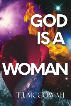 God is a Woman - McGowan, T. J.