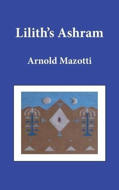 Lilith's Ashram - Mazotti, Arnold