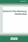 Echo in the Memory [16pt Large Print Edition]