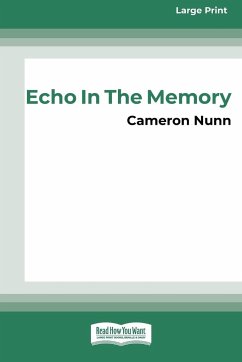 Echo in the Memory [16pt Large Print Edition] - Nunn, Cameron
