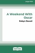 A Weekend with Oscar [16pt Large Print... - Bild 1