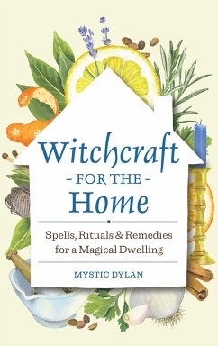 Witchcraft for the Home - Dylan, Mystic