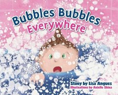 Bubbles Bubbles Everywhere - Angues, Lisa