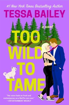 Too Wild to Tame - Bailey, Tessa