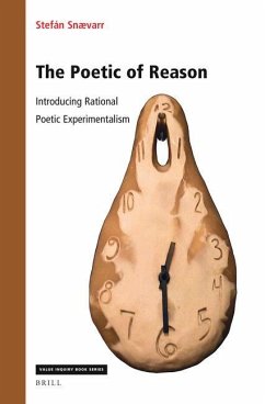 The Poetic of Reason: Introducing Rational Poetic Experimentalism - Snævarr, Stefán