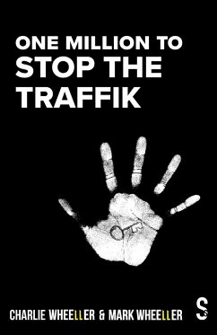 One Million to STOP THE TRAFFIK - Wheeller, Mark