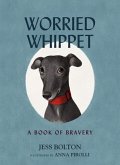 Worried Whippet: A Book of Bravery