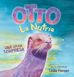 Otto La Nutria - Hansen, Linda