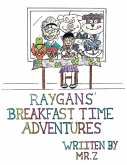 Raygans' Breakfast Time Adventures