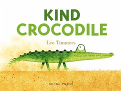 Kind Crocodile - Timmers, Leo