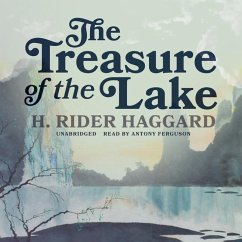 The Treasure of the Lake - Haggard, H. Rider