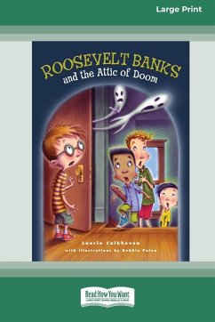 Roosevelt Banks and the Attic of Doom [16pt Large Print Edition] - Calkhoven, Laurie