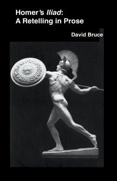 Homer's Iliad - Bruce, David