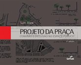 Projeto Da Praca: Convivio E Exclusao No Espaco Publico