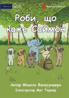 Do What Simon Says - Роби, що каже Саймон - Wanasundera, Michelle