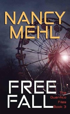 Free Fall: The Quantico Files - Mehl, Nancy