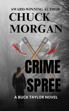 Crime Spree, A Buck Taylor Novel (Book 9) - Morgan, Chuck