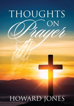 Thoughts on Prayer - Jones, Howard