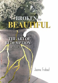 Broken to Beautiful - Fruhauf, Joanna