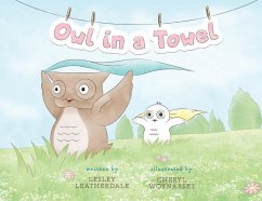 Owl in a Towel Owl in a Towel