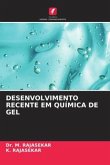 DESENVOLVIMENTO RECENTE EM QUÍMICA DE GEL