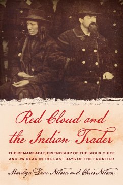 Red Cloud and the Indian Trader - Nelson, Marilyn Dear; Nelson, Chris