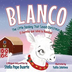 Blanco, The Little Donkey That Saved Christmas - Pope Duarte, Stella