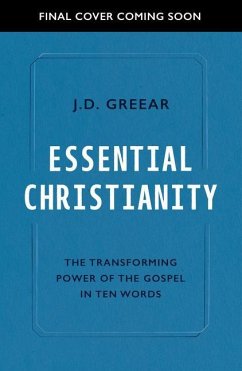 Essential Christianity - Greear, J D