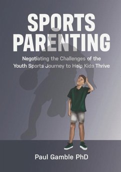 Sports Parenting - Gamble, Paul