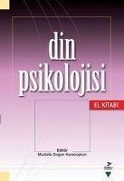 Din Psikolojisi - Dogan Karacoskun, Mustafa; Yilmaz, Sema; sule Yüksel, Ayse; Horozcu, Ümit; sule Yüksel, Ayse; Dogan Karacoskun, Mustafa; Yilmaz, Sema; Horozcu, Ümit