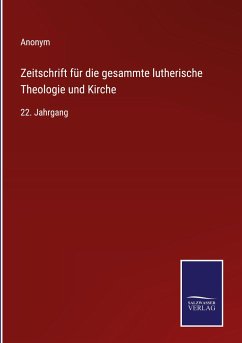 Zeitschrift für die gesammte lutherische Theologie und Kirche - Anonym