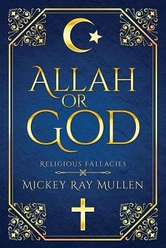 Allah Or God - Mullen, Mickey Ray