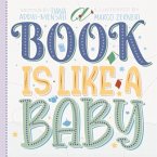 A Book Is Like a Baby