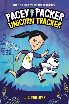 Pacey Packer: Unicorn Tracker Book 1 - Phillipps, J.C.