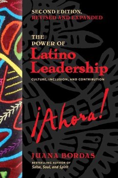 The Power of Latino Leadership, Second Edition - Bordas, Juana