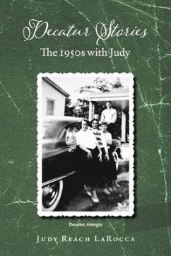 Decatur Stories: The 1950s with Judy Volume 2 - Larocca, Judy Reach