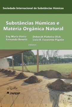 Substâncias Húmicas e Matéria Orgânica Natural - Pinheiro, Deborah; Benetti, Fernanda; Botacini Favoretto Pigatin, Lívia