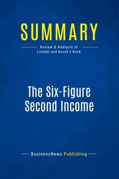 Summary: The Six-Figure Second Income - Businessnews Publishing