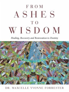 From Ashes to Wisdom - Forrester, Maxcelle Yvonne