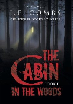 The Cabin in the Woods - Combs, J. F.