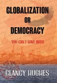 Globalization or Democracy