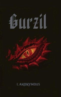 Gurzil: The Wars of Wrath Book One - Anonymous, I.