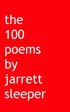 the 100 poems by jarrett sleeper - Sleeper, Jarrett