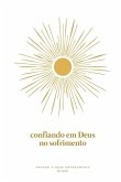 Confiando em Deus no Sofrimento