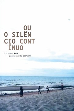 Ou o silêncio contínuo - Ariel, Marcelo