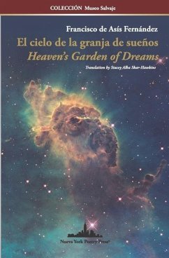 El cielo de la granja de sueños: Heaven's Garden of Dreams (Bilingual Edition) - Fernández, Francisco de Asís