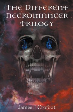 The Different Necromancer Trilogy - Crofoot, James J