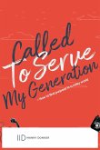 Called To Serve My Generation