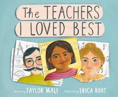 The Teachers I Loved Best - Mali, Taylor; Root, Erica
