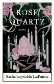 Rose Quartz: Poems